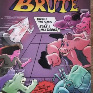 Brute #3 - Pre-Order Print - Canada Only *Available when it's Ready*